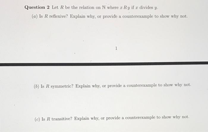 Solved Question 2 Let R Be The Relation On N Where A Ry If U 2475