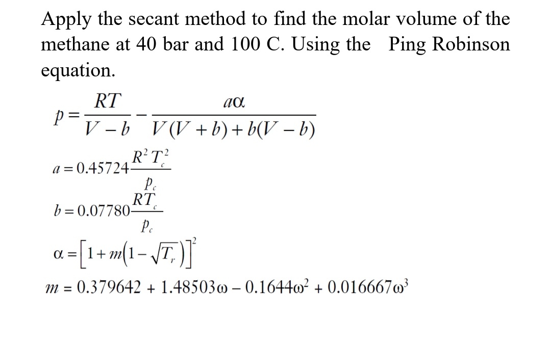 Solved Apply the secant method to find the molar volume of | Chegg.com