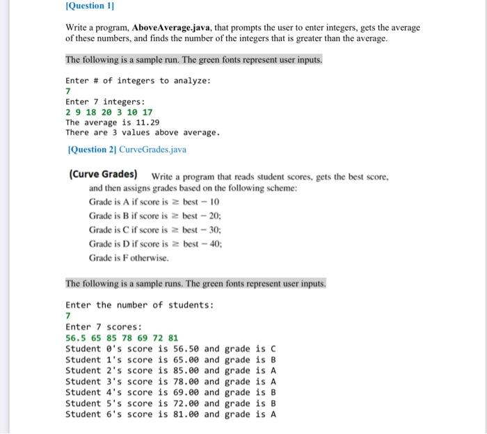 Solved Write a program, AboveAverage.java, that prompts the | Chegg.com