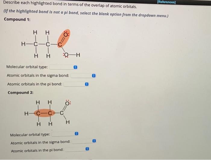 Solved Describe each highlighted bond in terms of the | Chegg.com