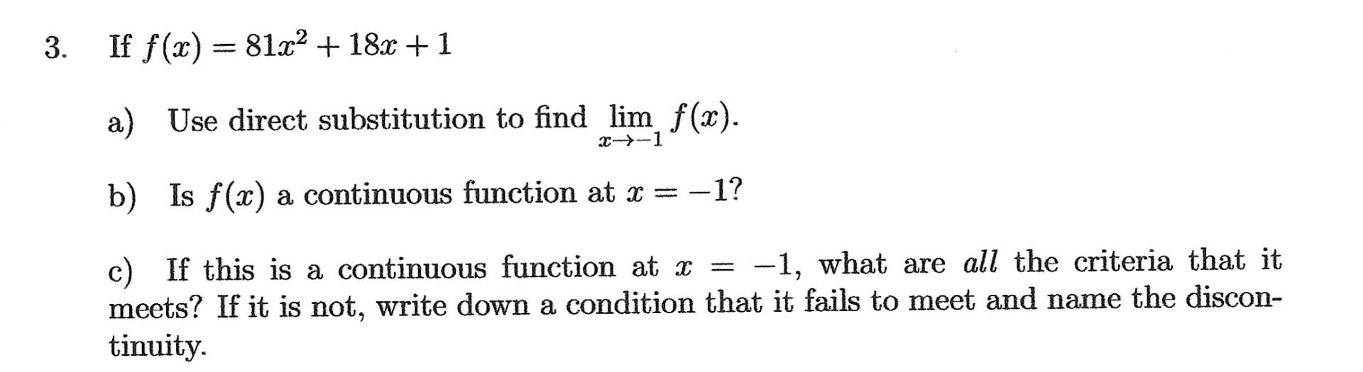 If f(x)=7x−4−x3−3x2−5 a) Use the limit laws to find | Chegg.com