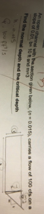 Solved slope of = ft and Find the normal depth and the | Chegg.com