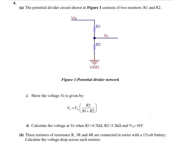 Solved A The Potential Divider Circuit Shown In Figure 1 4738