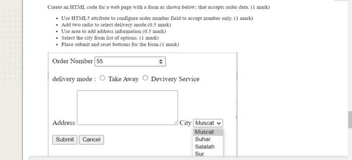 Solved Create an HTML code for a web page with a form as | Chegg.com