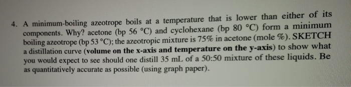 Solved 4. A minimum-boiling azeotrope boils at a temperature | Chegg.com