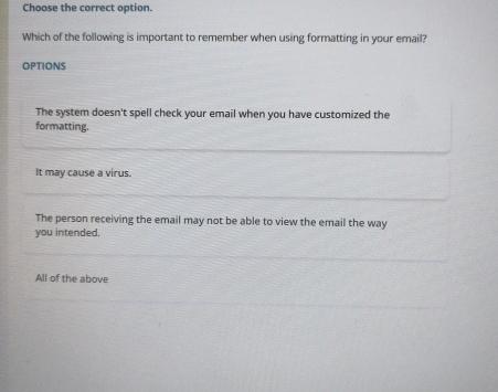 which of the following is not a standard email formatting option