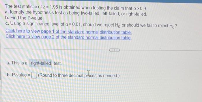 Solved The test statistic of z=1.95 is obtained when testing | Chegg.com