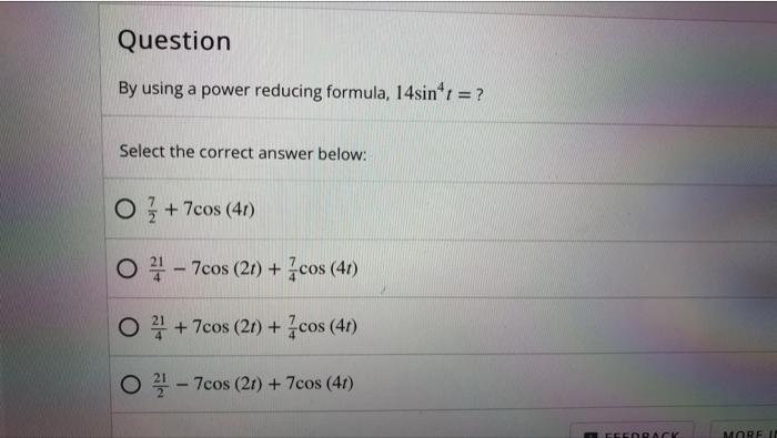 Solved Question By using a power reducing formula, 14sint = | Chegg.com