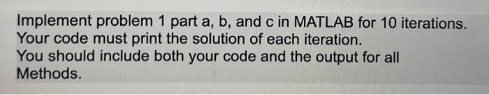 Solved Implement Problem 1 Part A,b, And C In MATLAB For 10 | Chegg.com