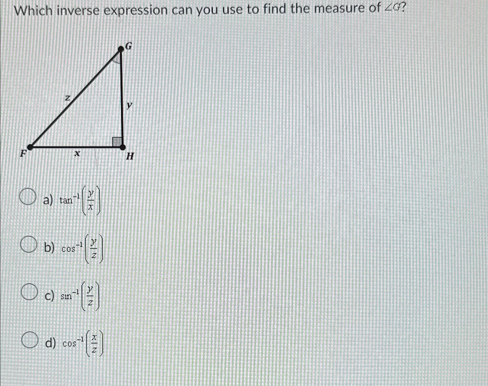 Solved Which inverse expression can you use to find the