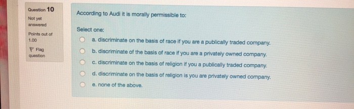Solved Question 10 According to Audi it is morally | Chegg.com