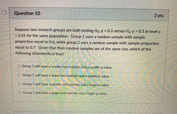 Solved Question 10 3 Pts Suppose Two Research Groups Are 1716