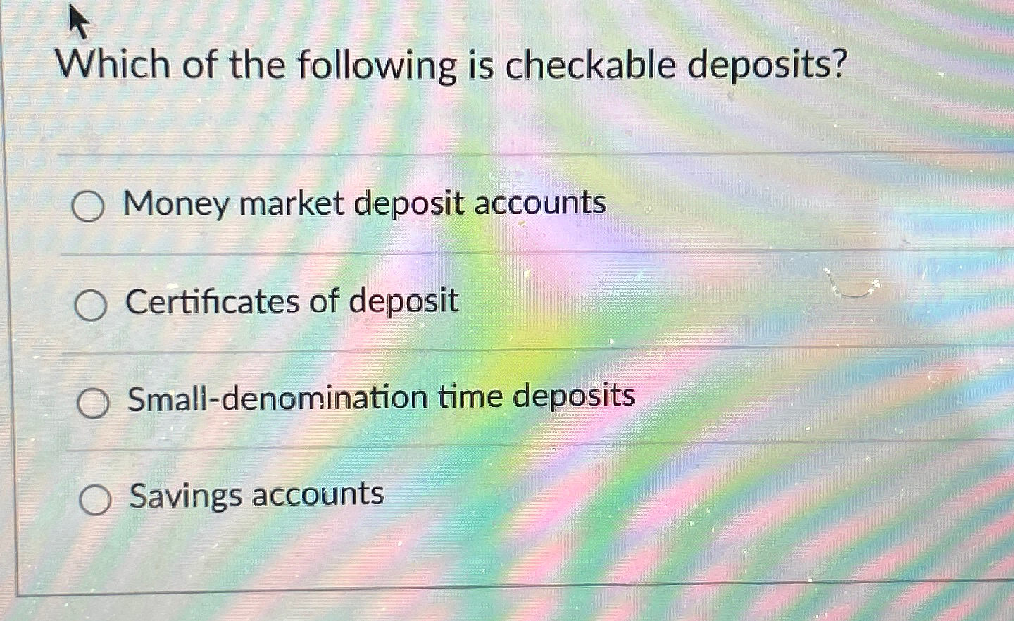 Solved Which of the following is checkable deposits?Money