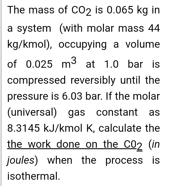 Solved The mass of CO2 is 0.065 kg in a system (with molar | Chegg.com