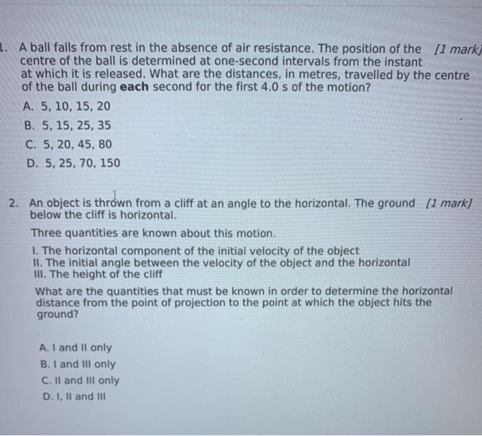 Solved 1 A Ball Falls From Rest In The Absence Of Air Chegg Com