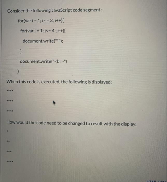 Solved Consider The Following JavaScript Code Segment : | Chegg.com