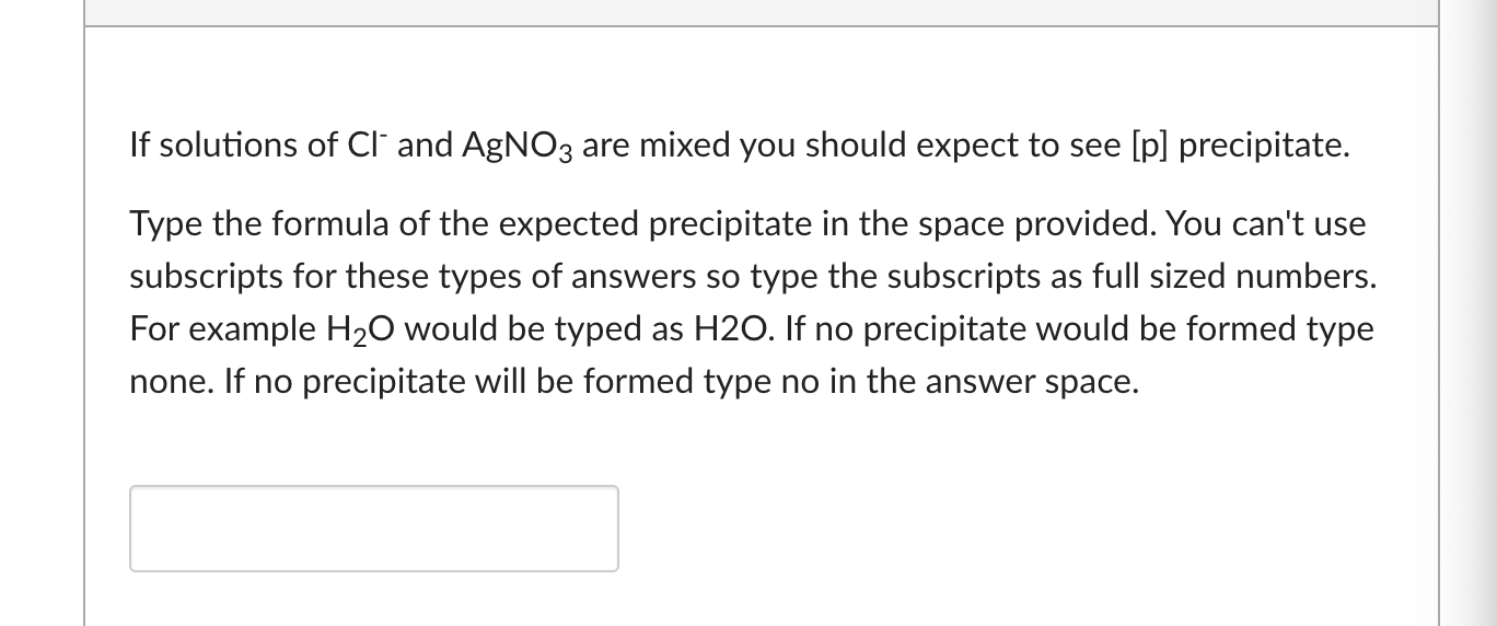 Solved If solutions of Cl-and AgNO3 ﻿are mixed you should | Chegg.com