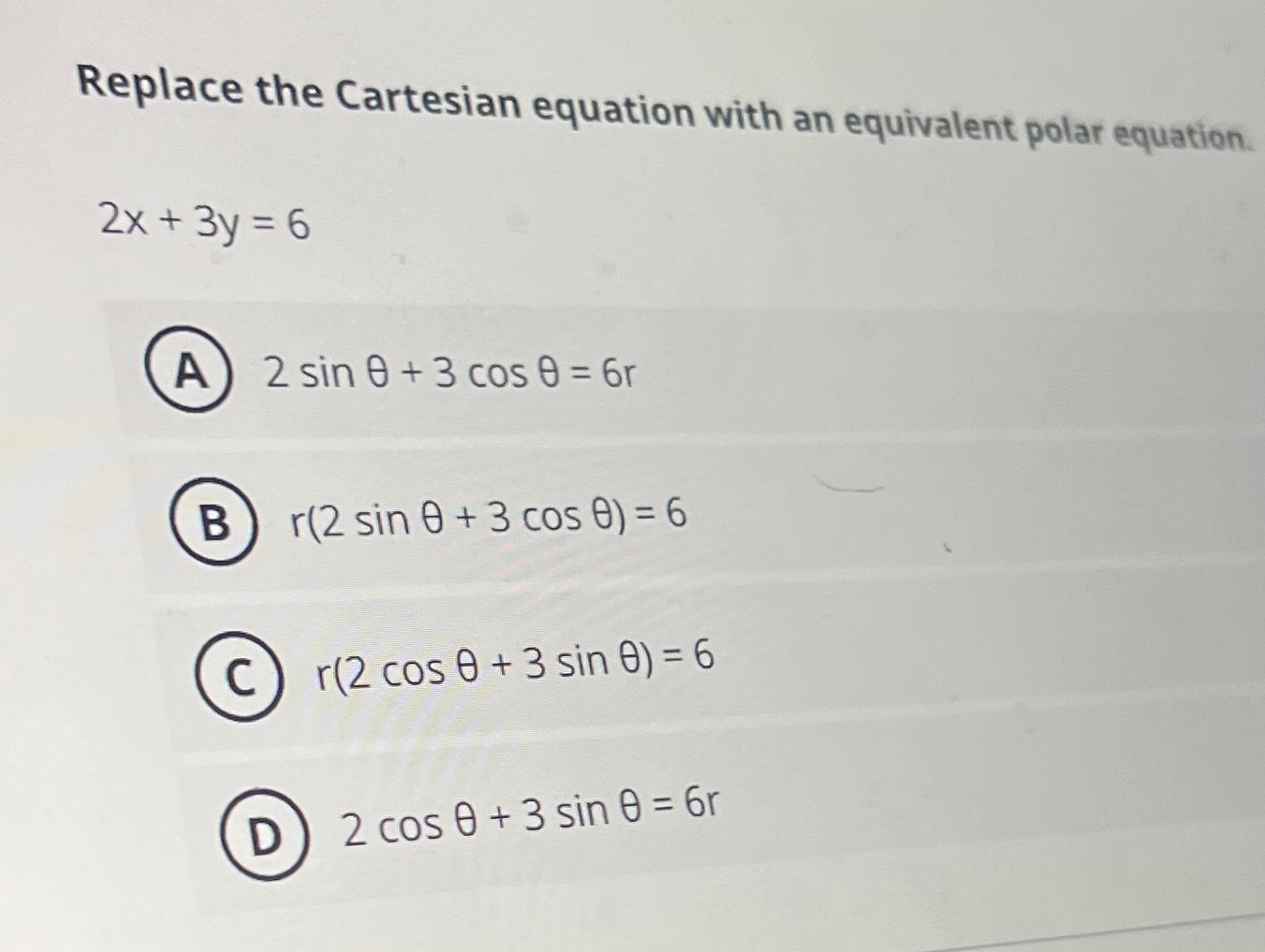 Solved Replace The Cartesian Equation With An Equivalent