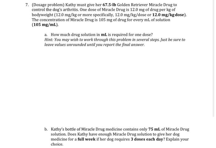 Solved (Dosage problem) Kathy must give her 67.5-lb Golden | Chegg.com