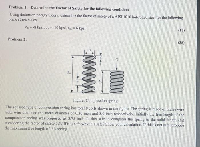 Solved Problem 1: Determine the Factor of Safety for the | Chegg.com