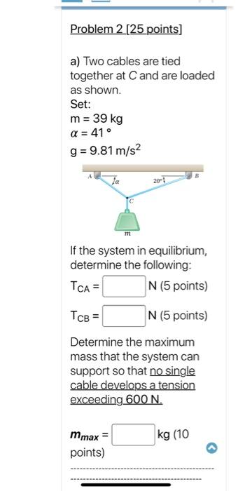 Solved Problem 2 [25 points) a) Two cables are tied together | Chegg.com
