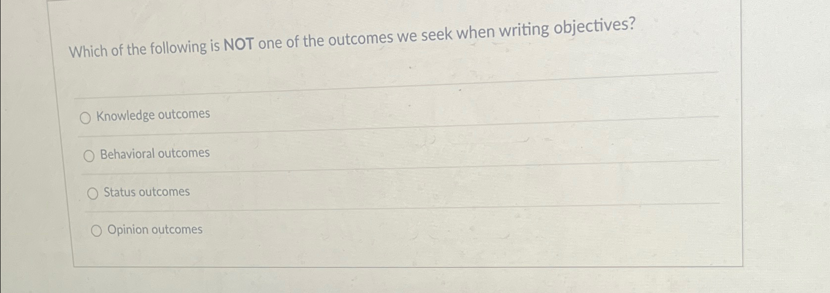 Solved Which of the following is NOT one of the outcomes we | Chegg.com