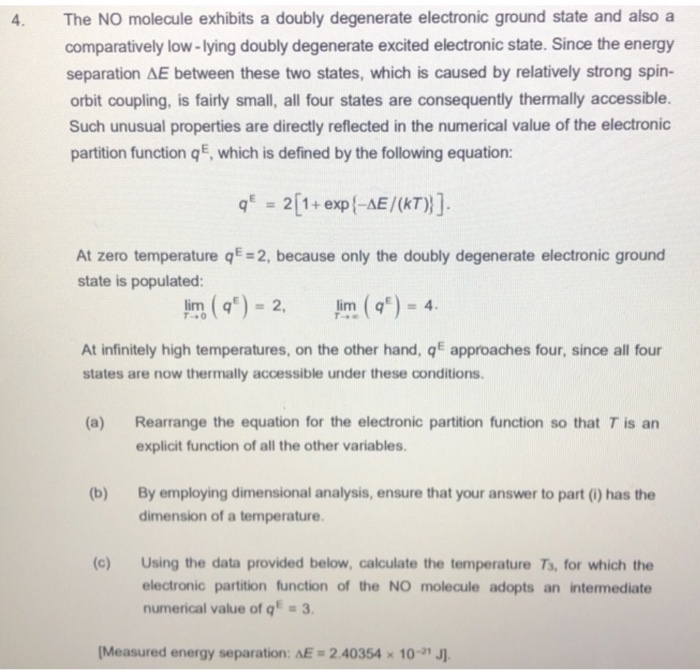 Solved 4. The NO molecule exhibits a doubly degenerate | Chegg.com