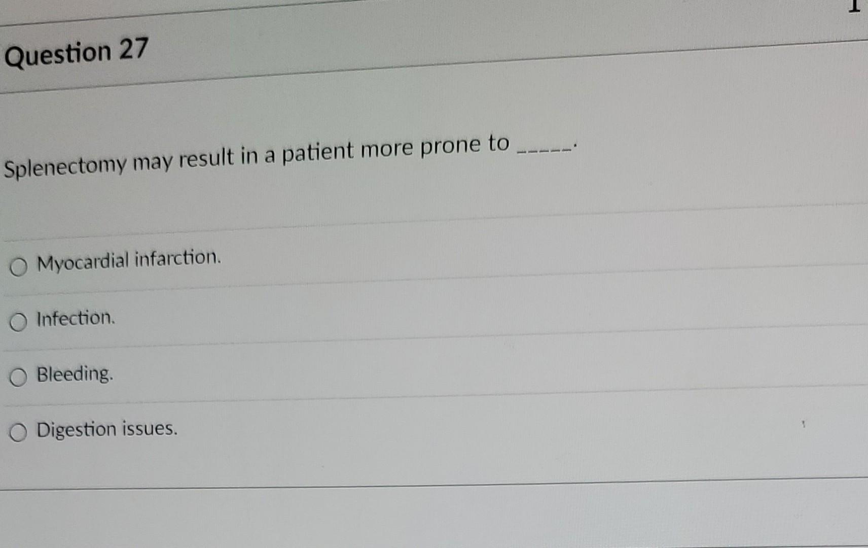 Solved Splenectomy may result in a patient more prone to | Chegg.com