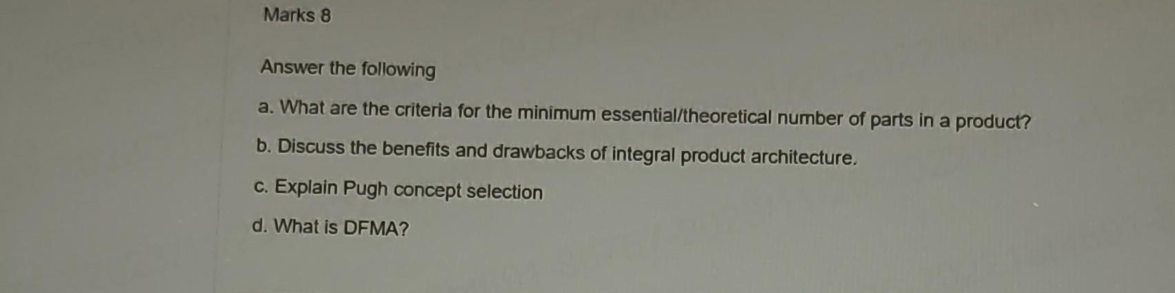 Solved Marks 8 Answer The Following A What Are The Criteria Chegg