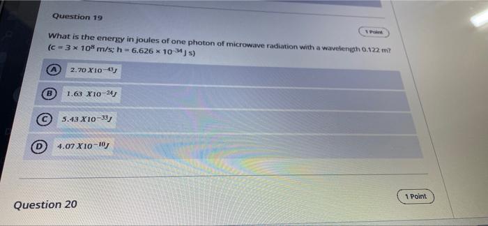 Solved Question 19 What is the energy in joules of one | Chegg.com