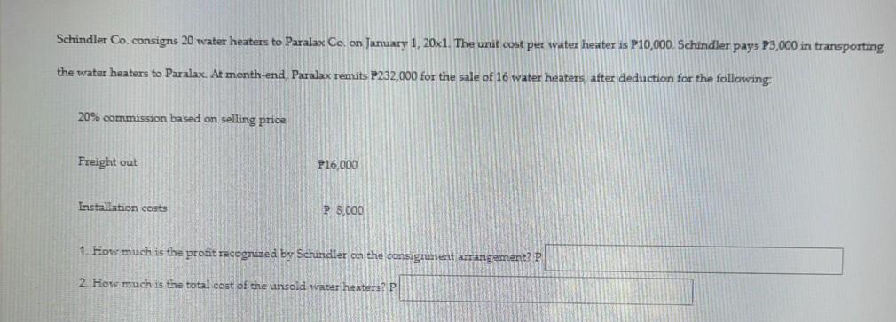 Solved Schindler Co. consigns 20 water heaters to Paralax Co | Chegg.com