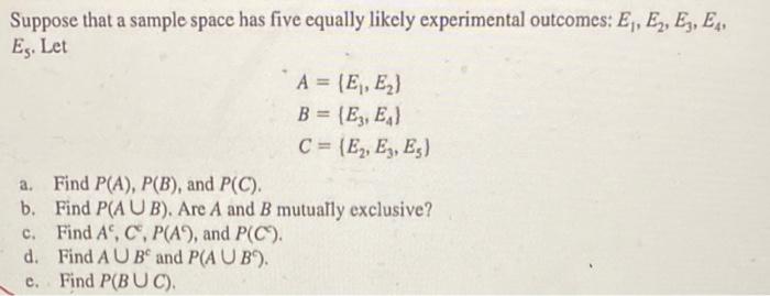 Solved Suppose that a sample space has five equally likely | Chegg.com