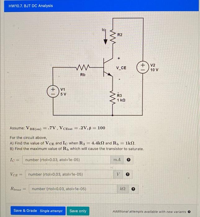 Solved Assume: VBE(on)=.7 V, VCEsat=.2 V,β=100 For the | Chegg.com