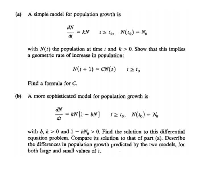 Solved (a) A simple model for population growth is dN dt KN | Chegg.com