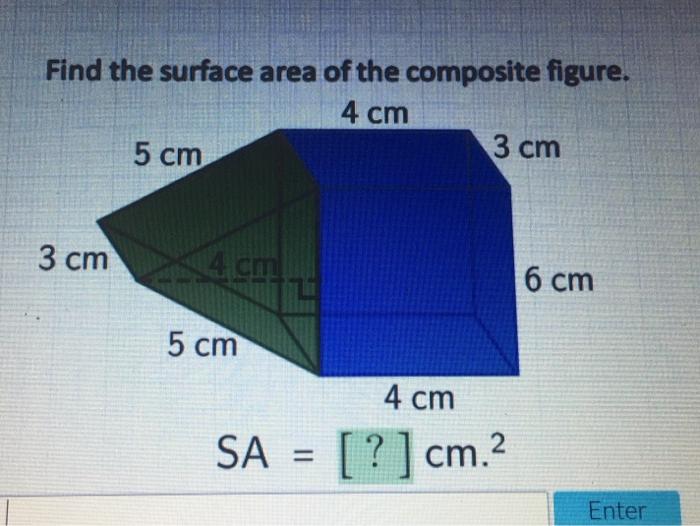 Solved Find the surface area of the composite figure. 4 cm 5 | Chegg.com