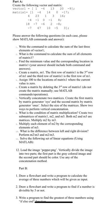 Solved Part A: Create the following vector and matrix: | Chegg.com