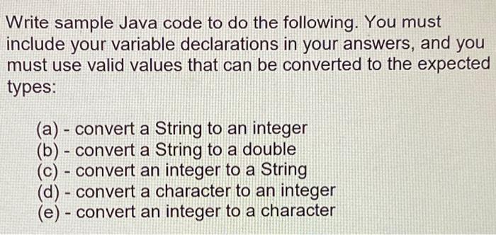 Solved Write sample Java code to do the following. You must | Chegg.com