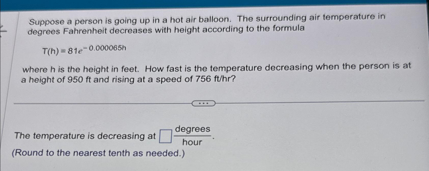 Solved Suppose A Person Is Going Up In A Hot Air Balloon. | Chegg.com