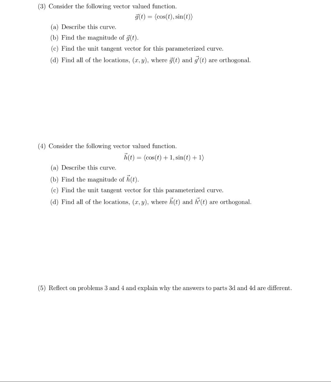 Solved (3) Consider the following vector valued function. | Chegg.com