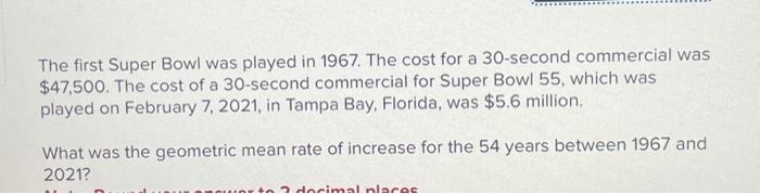 Solved 3. The average price of a Super Bowl ticket in 1967