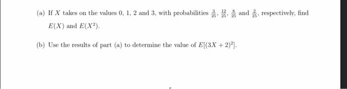 Solved (a) If X takes on the values 0, 1, 2 and 3, with | Chegg.com