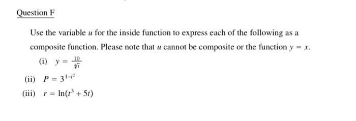 Solved Question F Use the variable u for the inside function | Chegg.com