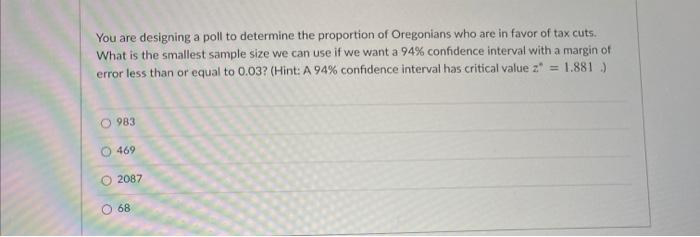 Solved You are designing a poll to determine the proportion | Chegg.com