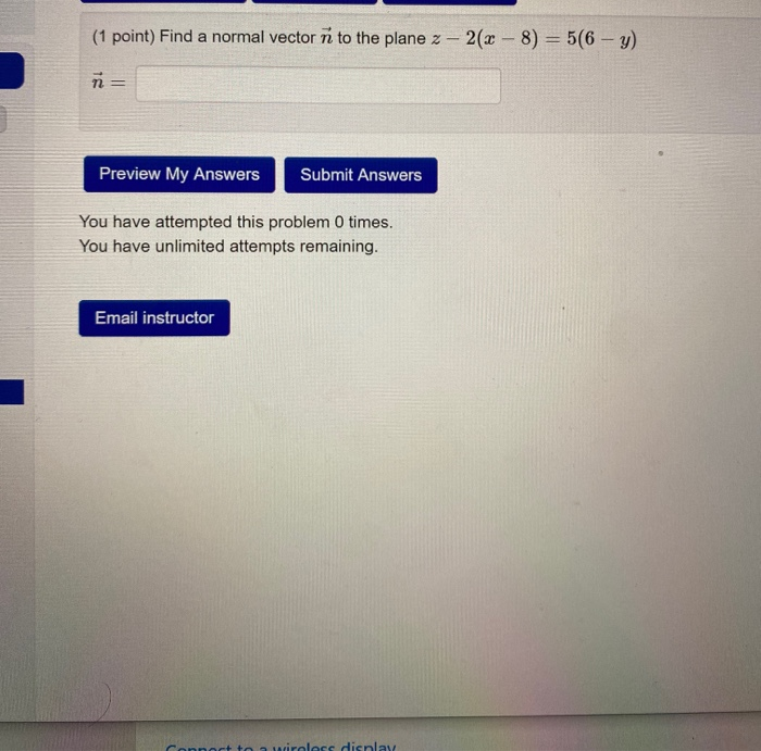 Solved 1 Point Find A Normal Vector N To The Plane Z Chegg Com