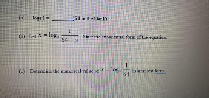 Solved Log4 1 Fill In The Blank 1 B Let X Log 64 Chegg Com