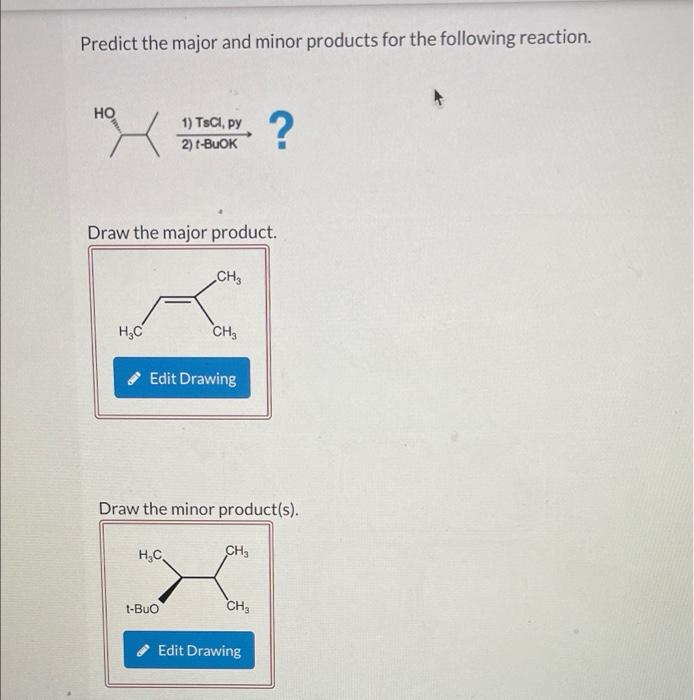 Solved Predict The Major And Minor Products For The