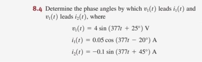 Solved 8.4 Determine the phase angles by which v (1) leads | Chegg.com