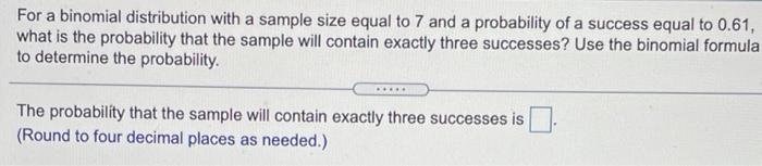 Solved For a binomial distribution with a sample size equal | Chegg.com