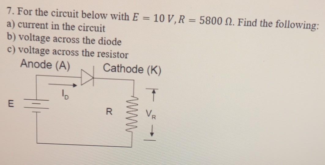 Solved 7. For the circuit below with E = 10 V, R = 5800 N. | Chegg.com