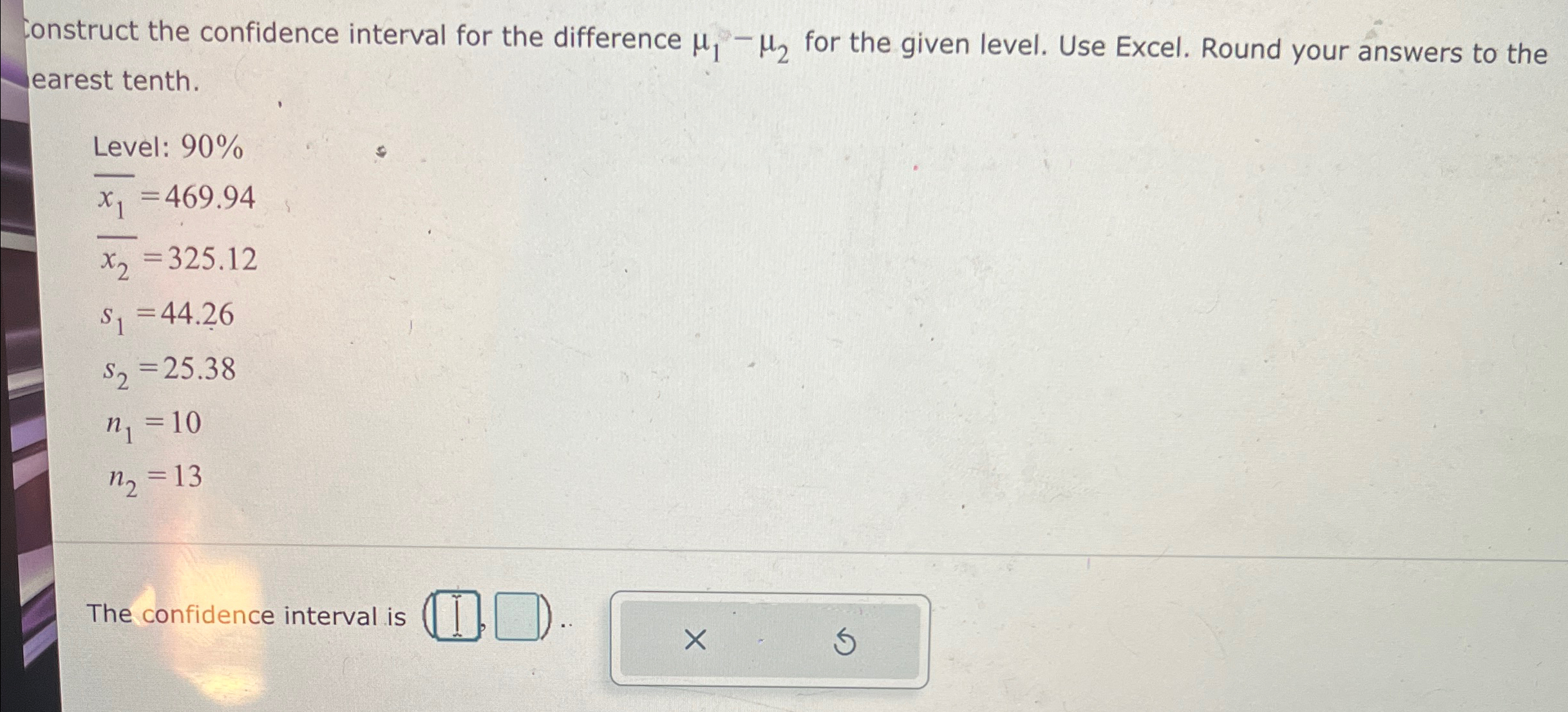 Solved Onstruct the confidence interval for the difference | Chegg.com